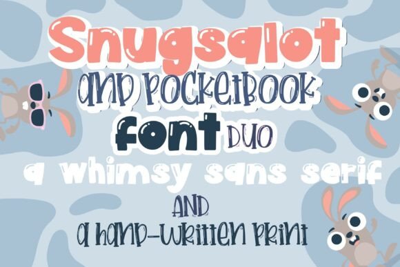 Snugs-a-lot and Pocketbook Duo: A Playful Font for Branding